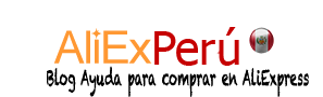 AliExpress en Perú - Experiencia de Compras en Aliexpress - Comprar en Aliexpress desde Perú - Comprar en China - 